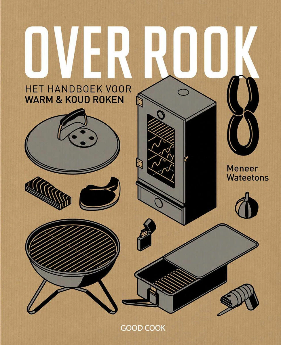 Over Rook : Het Handboek Voor Koud En Warm Roken